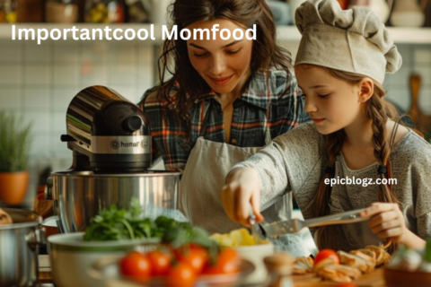 Importantcool Momfood