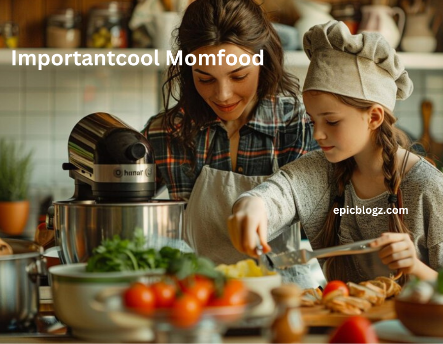 Importantcool Momfood