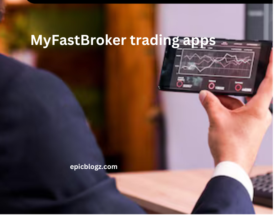 MyFastBroker trading apps