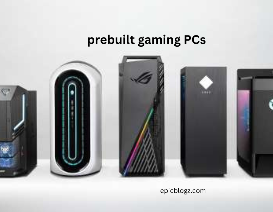 prebuilt gaming PCs