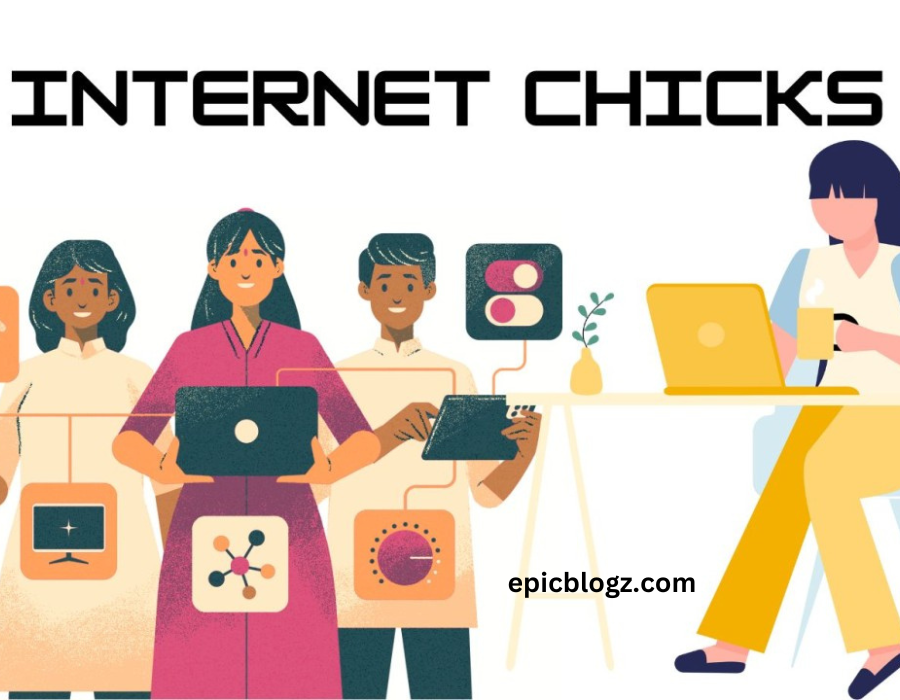 Internet Chicks