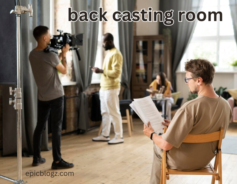 back casting room