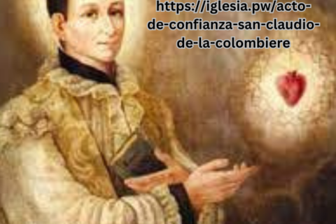 https://iglesia.pw/acto-de-confianza-san-claudio-de-la-colombiere