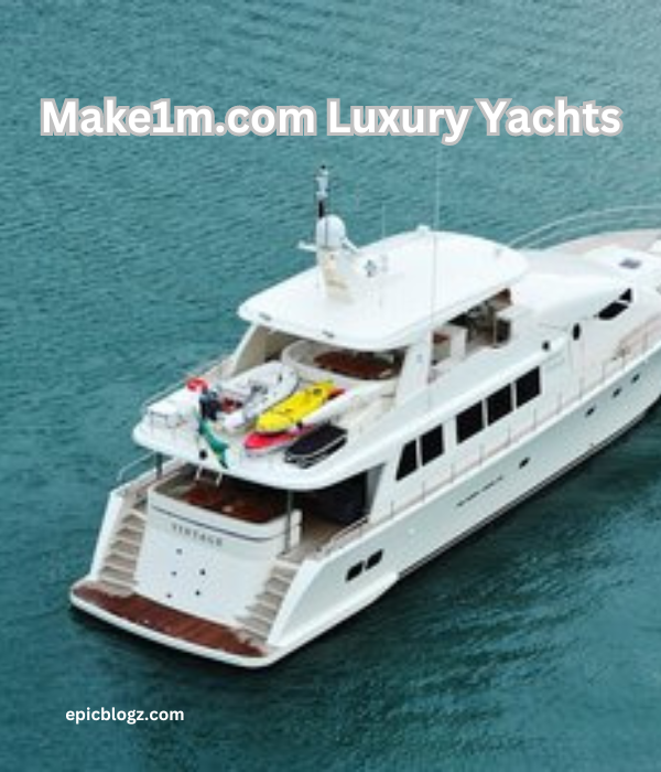 Make1m.com Luxury Yachts