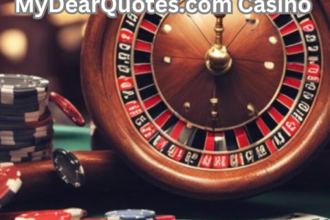 MyDearQuotes.com Casino